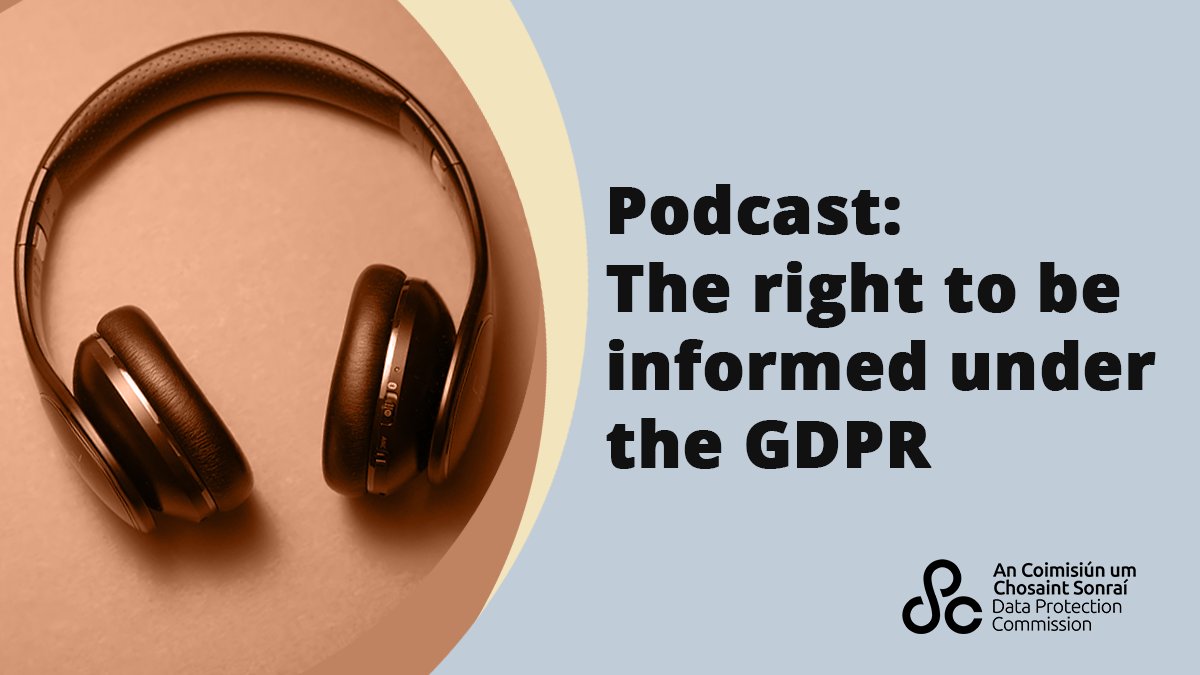 When does the right to be informed apply? Listen to our podcast to find out this and more on the right to be informed under the #GDPR dataprotection.ie/en/dpc-guidanc…