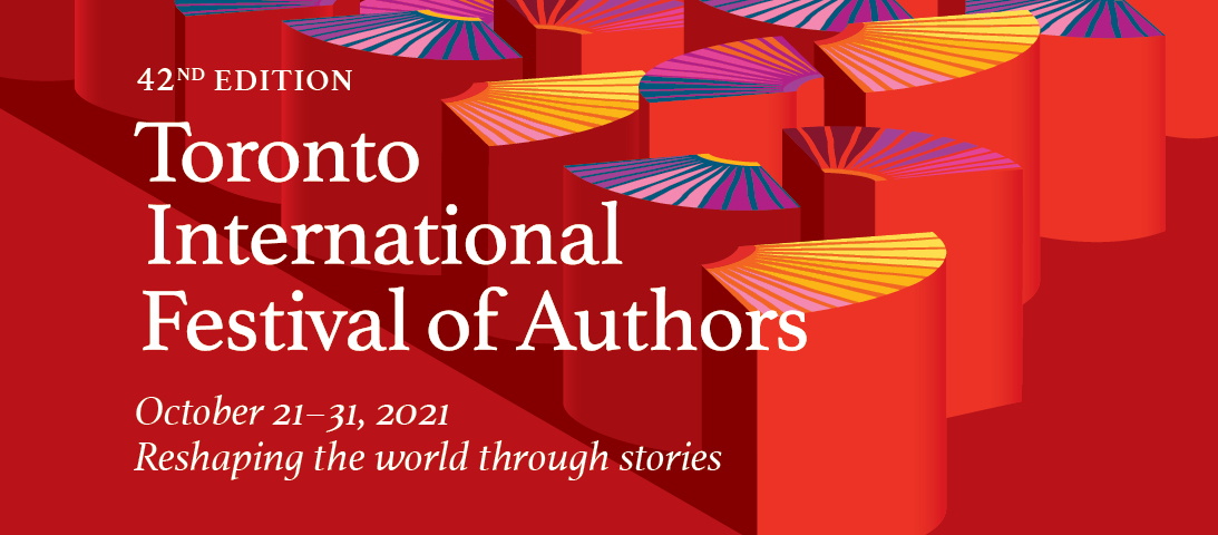 The Toronto International Festival of Authors, Canada's largest and longest-running festival of words and ideas! The event will be taking place virtually from October 21-31, 2021. Visit west.tn/6012JyA56 for more info. #FestofAuthors21