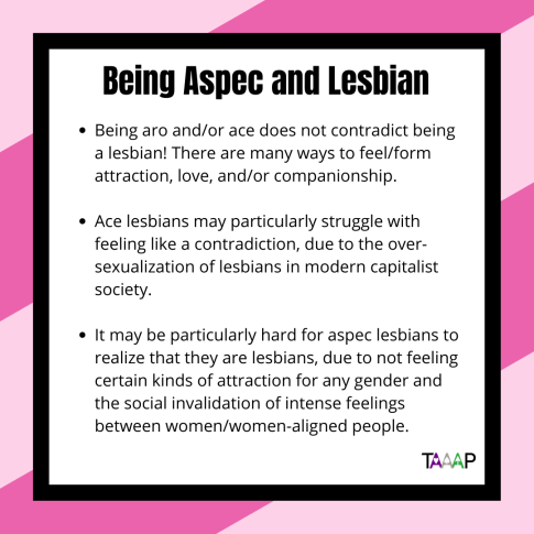 TAAAP_org's tweet photo. Happy #InternationalLesbianDay! To all the #aro, #ace, and #aroace lesbians, we see you and we hope you're having a great day!

Thanks to those who reached out and shared their experiences being #aspec lesbians with us - we know there is more to say, and we hope you add it here. https://t.co/ACbqJPNzt6