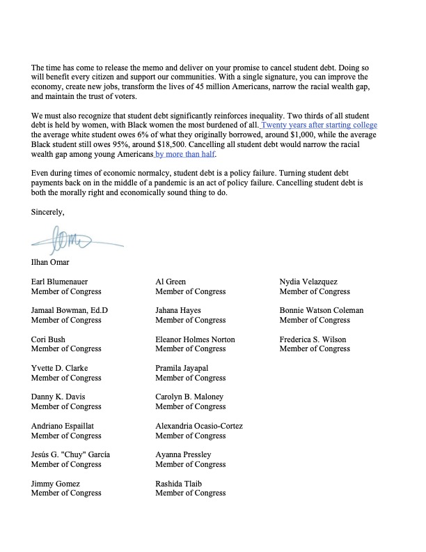 Ilhan's tweet image. President Biden can cancel student debt with the flick of a pen. 

Today, we are calling on the Administration to release the memo on student debt cancellation and #CancelStudentDebt.