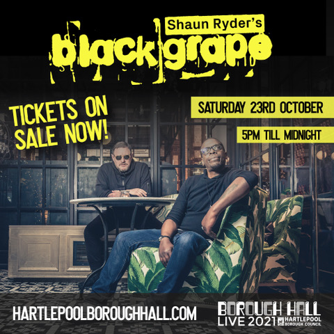 NEXT SHOW!!!  Black Grape are headlining Borough Hall Live 2021 in Hartlepool on Saturday 23rd October  🙌  

Tickets:  culturehartlepool.com/.../boroughhal…

#BlackGrape #BoroughHallLive2021 #Hartlepool #Livemusic