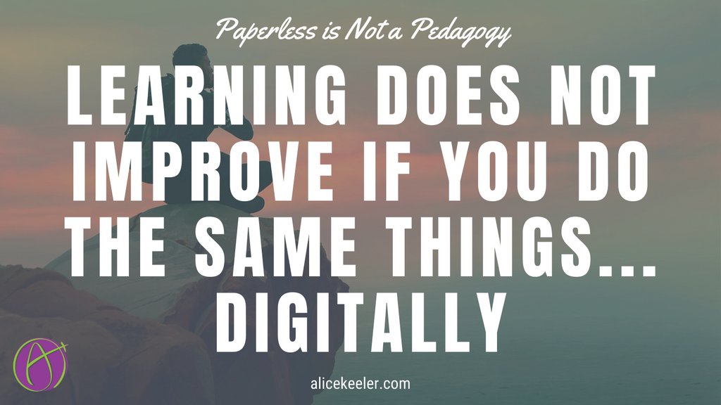 Tools do not teach. If your tool does not change pedagogy...If it is not resulting in something DIFFERENT happening you would not expect different learning outcomes.