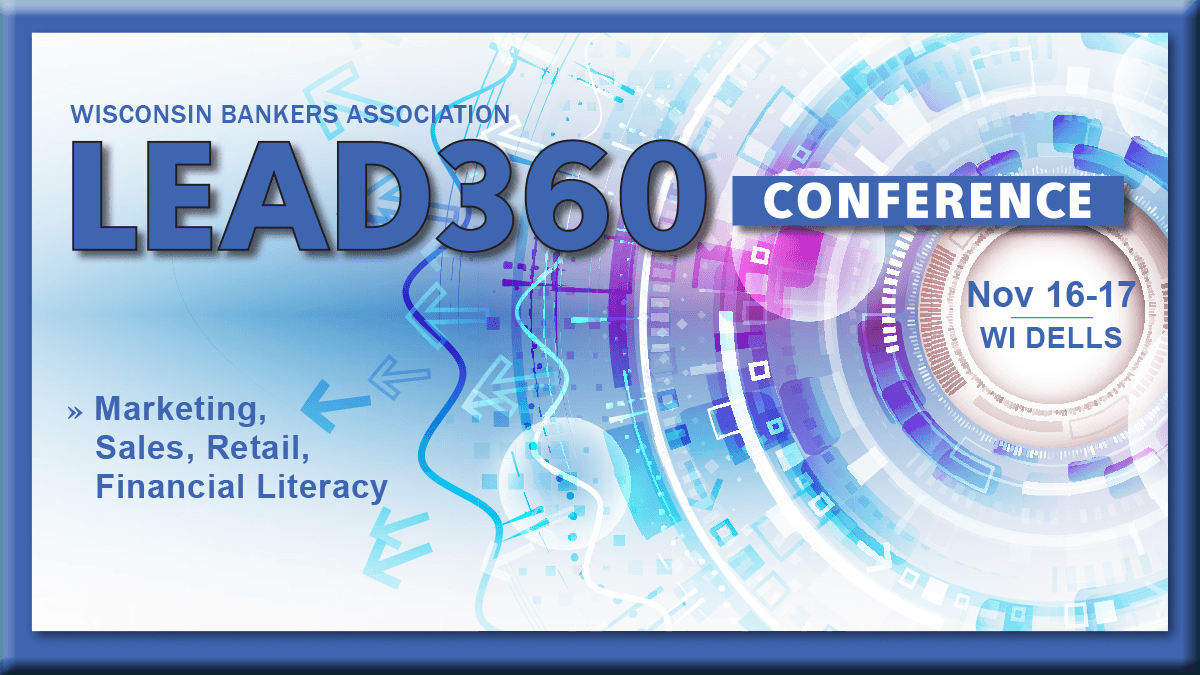 wisbank's tweet photo. Join WBA and your fellow Retail, Sales, Financial Literacy, and Marketing peers from across Wisconsin for the gathering of the WBA LEAD360 Conference! https://t.co/887d1doYOa https://t.co/W9ihvij7Hx