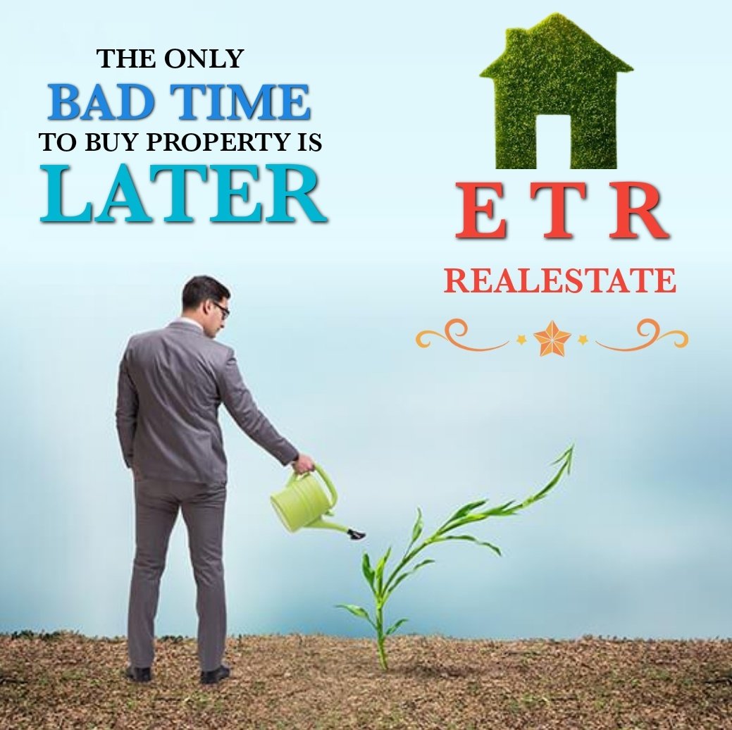 ET_Aravindraj's tweet photo. THE ONLY BAD TIME TO BUY PROPERTY IS LATER

#VALUEPROPERTY #BestInvestment #futuresavingsplan #investinyourself #investment #realestate #realestateinvesting #realtor #dtcpapproved #etrrealestate https://t.co/clutBw0ITc
