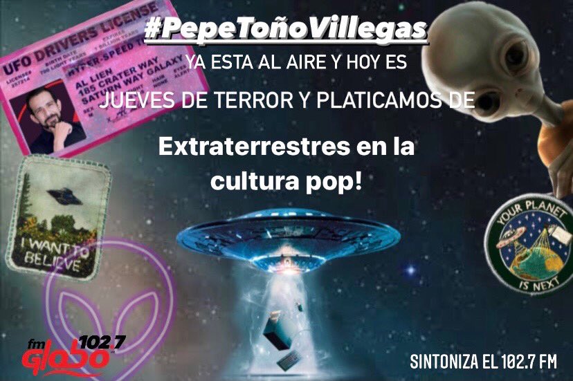 PEPE TOÑO VILLEGAS ya está en vivo y nos esta platicando de los extraterrestres en la cultura pop! 

Corre y sintoniza el 102.7fm globo!