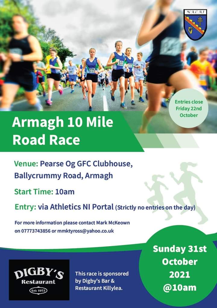 Time to get those entries in. Armagh 10 mile road race. 31st October. Same route ... New start and finish. No entries on the day .. entries only via @athleticsni online portal. See you there. Sponsored by @digbyskillylea