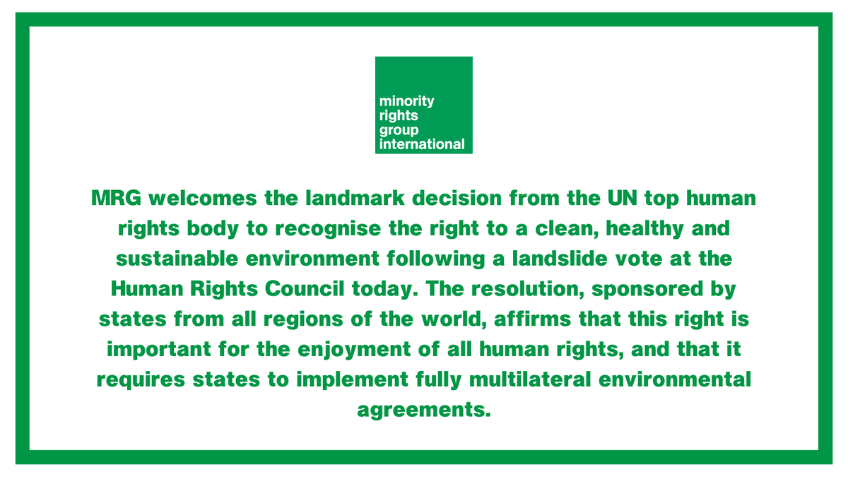 MinorityRights's tweet photo. MRG welcomes the landmark decision from the UN top human rights body to recognise the right to a clean, healthy and sustainable environment following a landslide vote at the Human Rights Council today. (1/3)
#HRC48 #RightToCleanEnvironment https://t.co/NxmJOOaRua