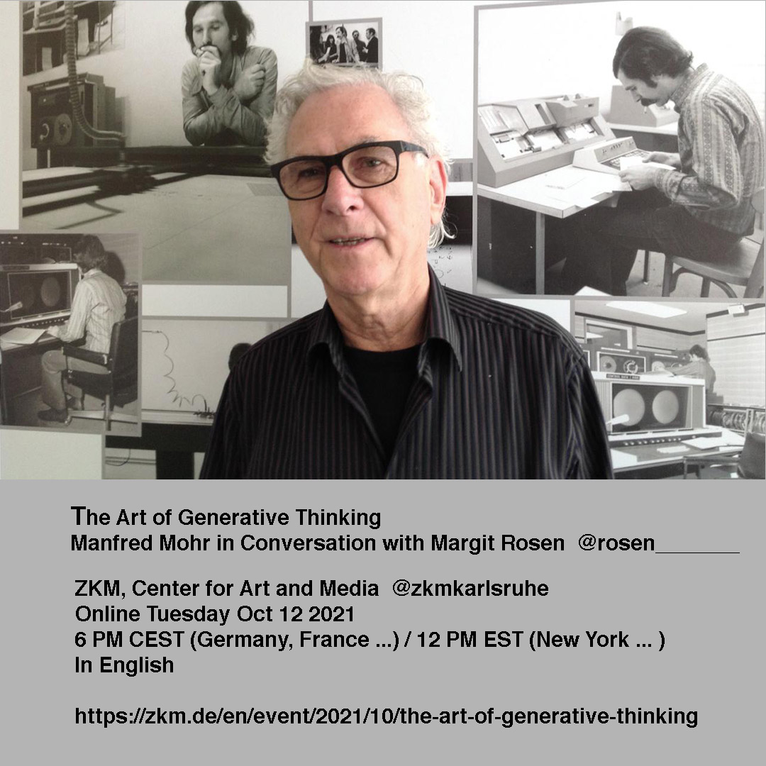 The Art of Generative Thinking
Manfred Mohr in Conversation with Margit Rosen  @rosen_______  @zkmkarlsruhe Online Tuesday Oct 12 2021 6 PM CEST (Germany, France ...) / 12 PM EST (New York ... ) In English 
zkm.de/en/event/2021/…
#generativeart  #algorithmicart