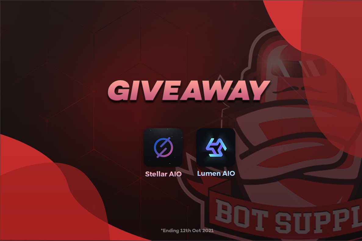 🔥 Stellar AIO & Lumen AIO GIVEAWAY! 🔥 Long time, no giveaway. Let's start here 🥳 🎁 1 x LIFETIME COPY of Stellar AIO 🎁 1 x LIFETIME COPY of Lumen AIO 📚 Rules: - Follow @botsupply_ 🔔 - RT 🔂 & LIKE ❤️ - Tag 3 friends 🫂 ⏰ ENDS IN 3 DAYS! ⏰