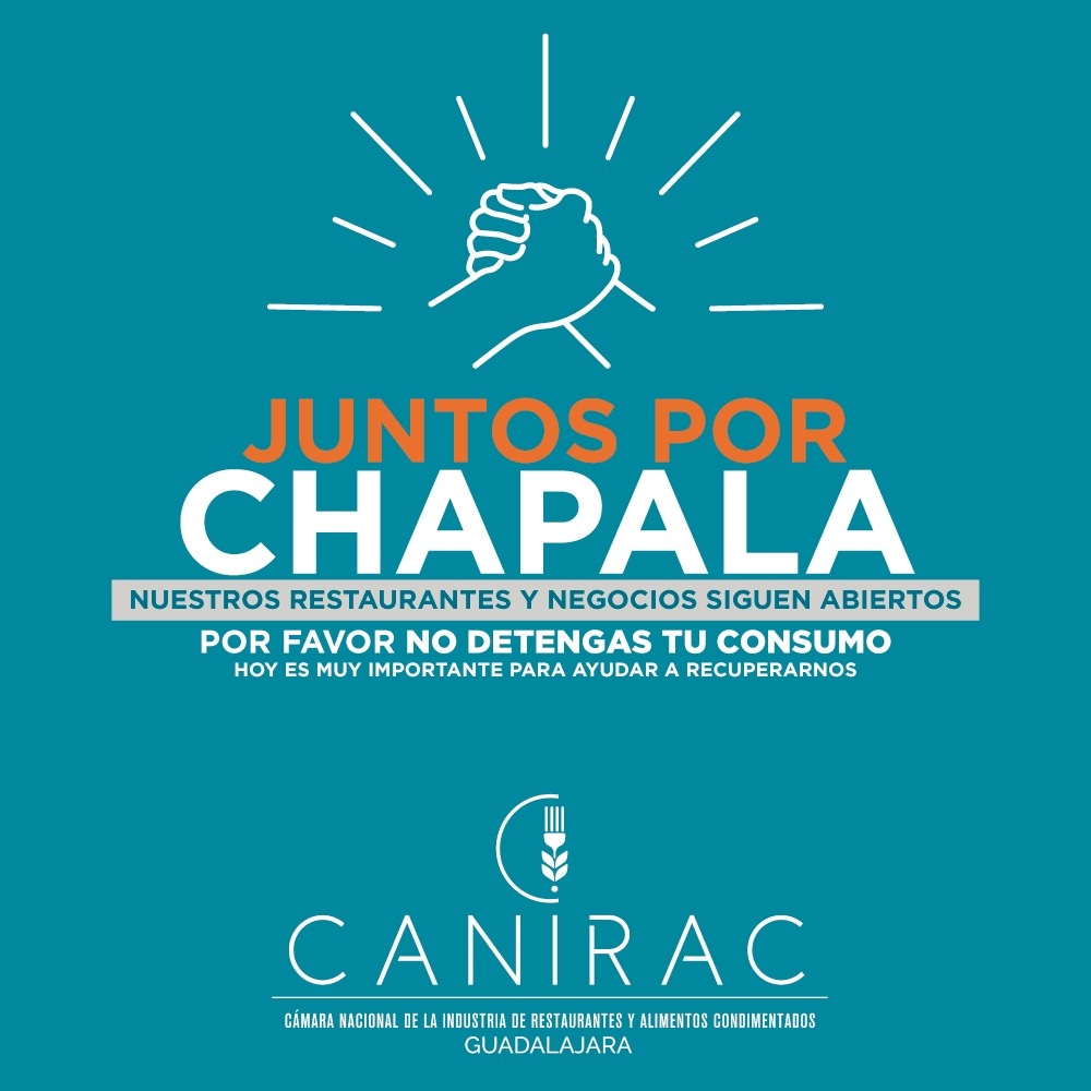 Juntos por #Chapala Nuestros Restaurantes y Negocios siguen abiertos. #CANIRAC #Guadalajara #CaniracJalisco #CaniracNacional