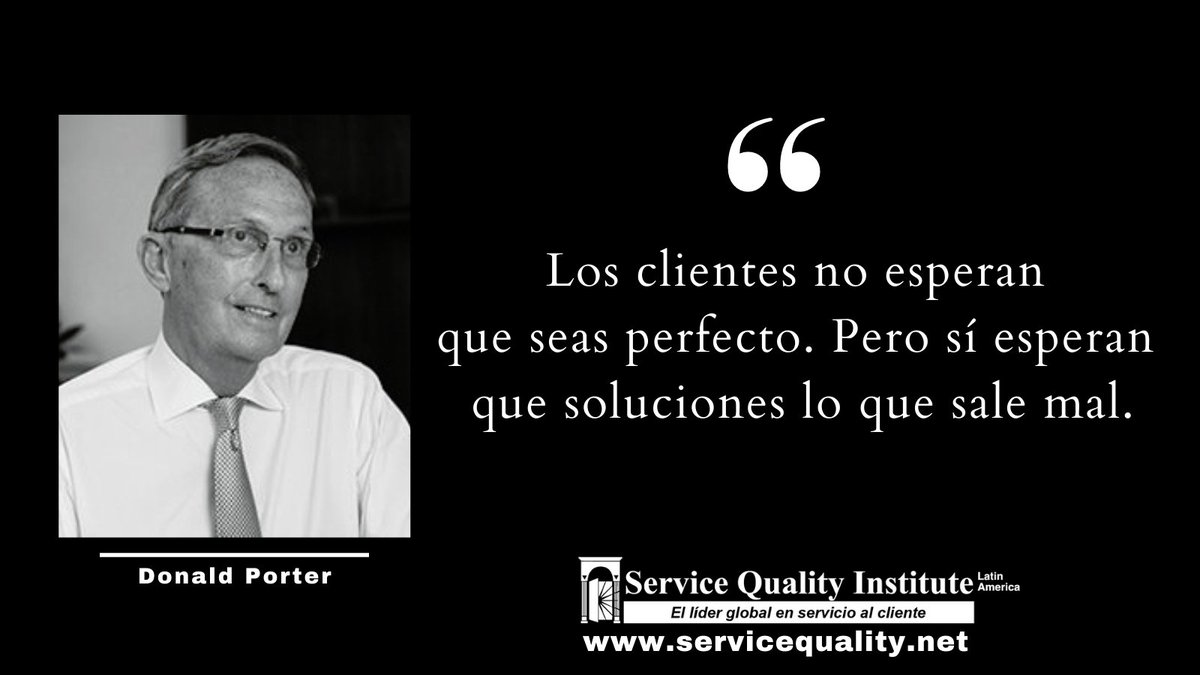 SQILatinAmerica's tweet photo. “Los clientes no esperan que seas perfecto. Pero sí esperan que soluciones lo que sale mal.“
#DonaldPorter
#SQILatinAmerica
#ServicioAlCliente https://t.co/jPyiYnH6B0