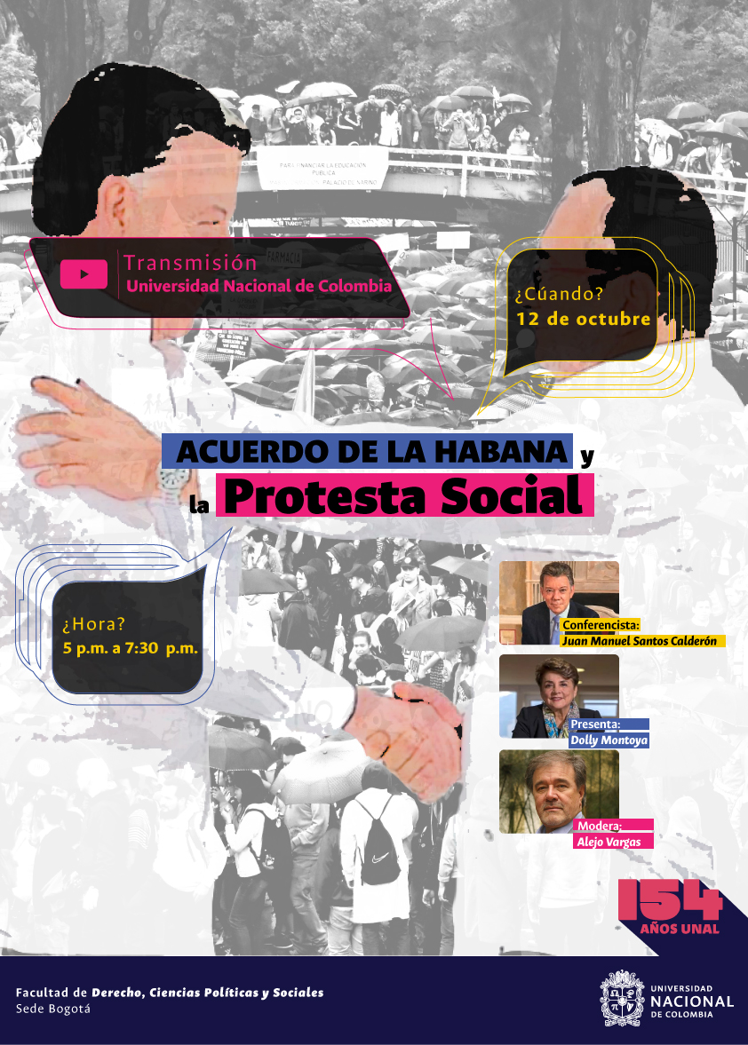 Facultad de Derecho, Ciencias Políticas y Sociales (@fdcps_unal) on Twitter photo Invitación evento “Acuerdo de la Habana y la Protesta Social”, con <a href="/JuanManSantos/">Juan Manuel Santos</a> quien será presentado por la rectora <a href="/DollyMontoyaUN/">Dolly Montoya C.</a> y tendrá la moderación del profesor <a href="/alejovargasve/">ALEJO VARGAS V</a>
Martes 12 de oct a las 5 p.m. a través de Youtube 👉 bit.ly/3uRYaFy
<a href="/UNALOficial/">Universidad Nacional de Colombia</a> Invitación evento “Acuerdo de la Habana y la Protesta Social”, con <a href="/JuanManSantos/">Juan Manuel Santos</a> quien será presentado por la rectora <a href="/DollyMontoyaUN/">Dolly Montoya C.</a> y tendrá la moderación del profesor <a href="/alejovargasve/">ALEJO VARGAS V</a>
Martes 12 de oct a las 5 p.m. a través de Youtube 👉 bit.ly/3uRYaFy
<a href="/UNALOficial/">Universidad Nacional de Colombia</a>