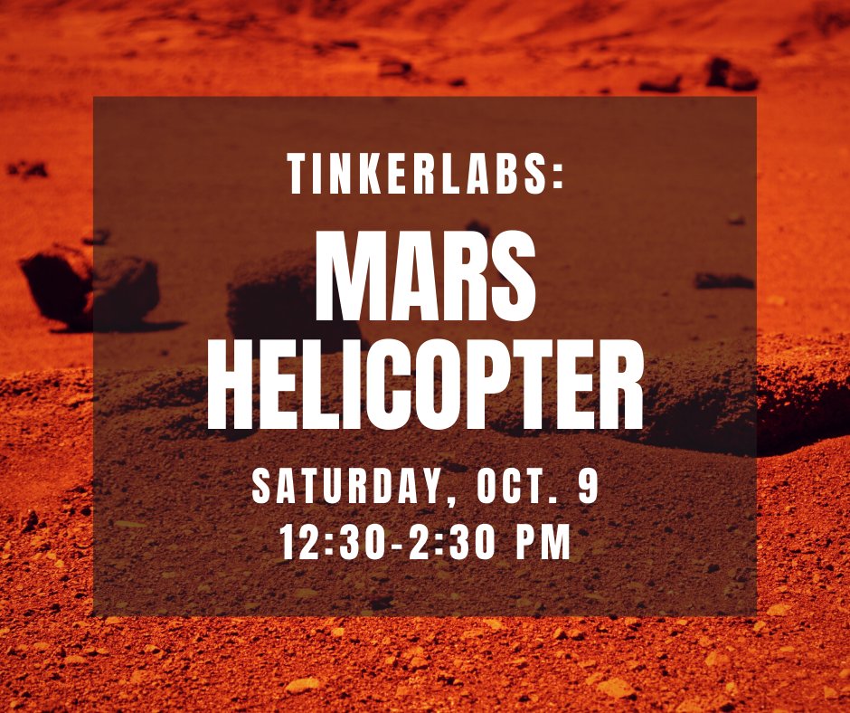 ExWorksMT's tweet image. Join us tomorrow for TinkerLabs: Mars Helicopter and learn about how flying a helicopter on Mars is different from flying on on Earth! Saturday, Oct. 9 from 12:30-2:30 pm

#TinkerLabs #35MillionMilesToMars #ExplorationWorks #HelenaMT