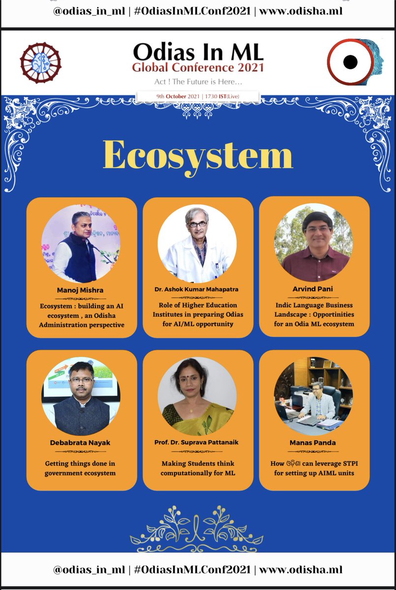 Ecosystem featuring @manojmishrasays @arvindpani,  Dr Mohapatra, Mr Nayak , Prof Patnaik and @manas_r_panda , covering administration, education , execution and business building and infrastructure.

#ecosystem #ପରିସଂସ୍ଥା #OdiasInMLConf2021 #ଓଡ଼ିଆରେମେସିନ୍‌ଲର୍ଣ୍ଣିଂ