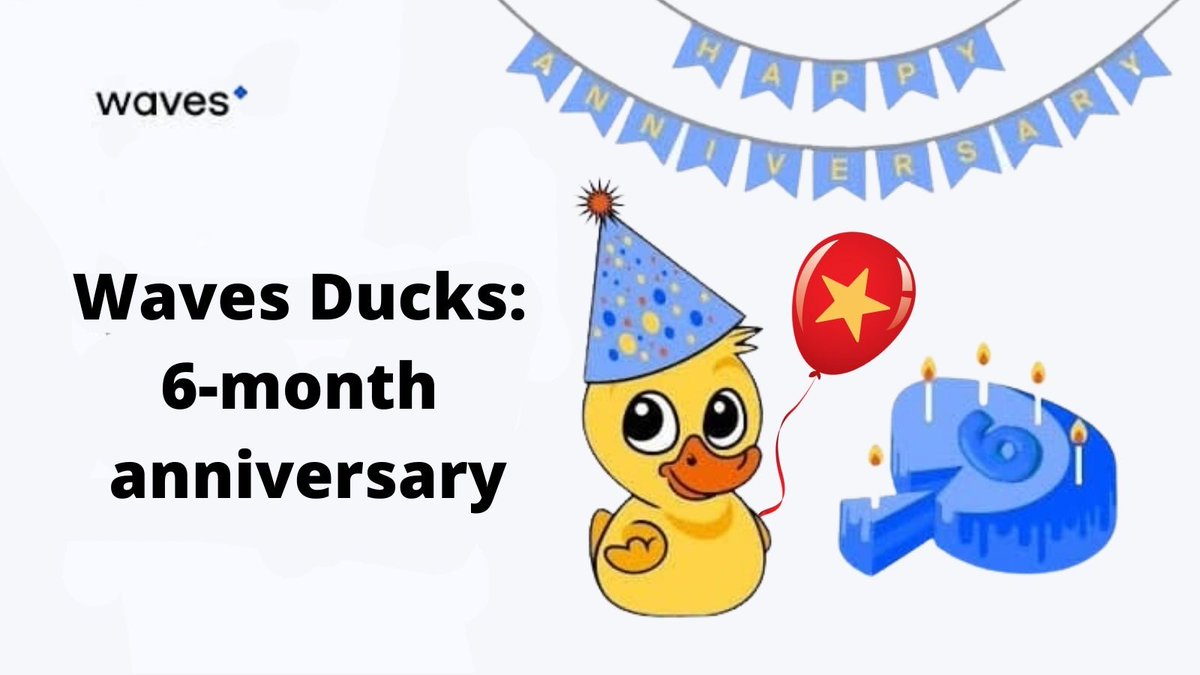 WavesVietnam's tweet photo. Hôm nay là kỉ niệm 6 tháng ra mắt Waves Ducks!
Chúng ta cùng nhìn lại chặng đường vừa qua với Waves Ducks. Hãy gửi những lời chúc tốt đẹp nhất đến Waves Ducks và chúng tôi sẽ cảm ơn bạn!
���$800 bằng $EGG
🗓️9/10 ~ 13/10
👉https://t.co/QsdU1c8bZk https://t.co/XYegjU09B1