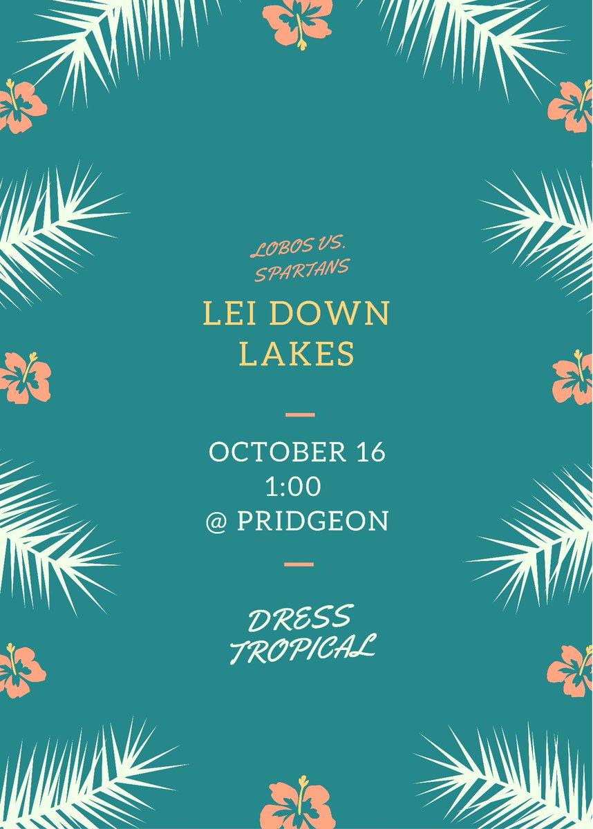 Help us Lei Down Lakes on Saturday!! Wear your tropical gear and support our Lobos 🌺🌴🍍 #lobonation