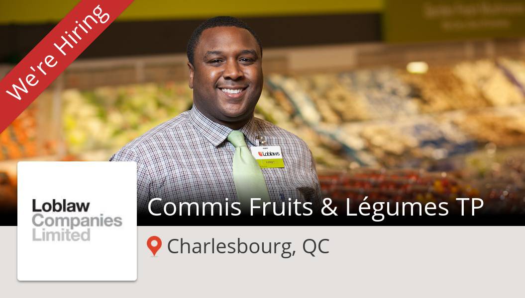 Loblaw is looking for a Commis Fruits &amp; Légumes TP in #Charlesbourg, apply now! #job workfor.us/loblawcareers/…