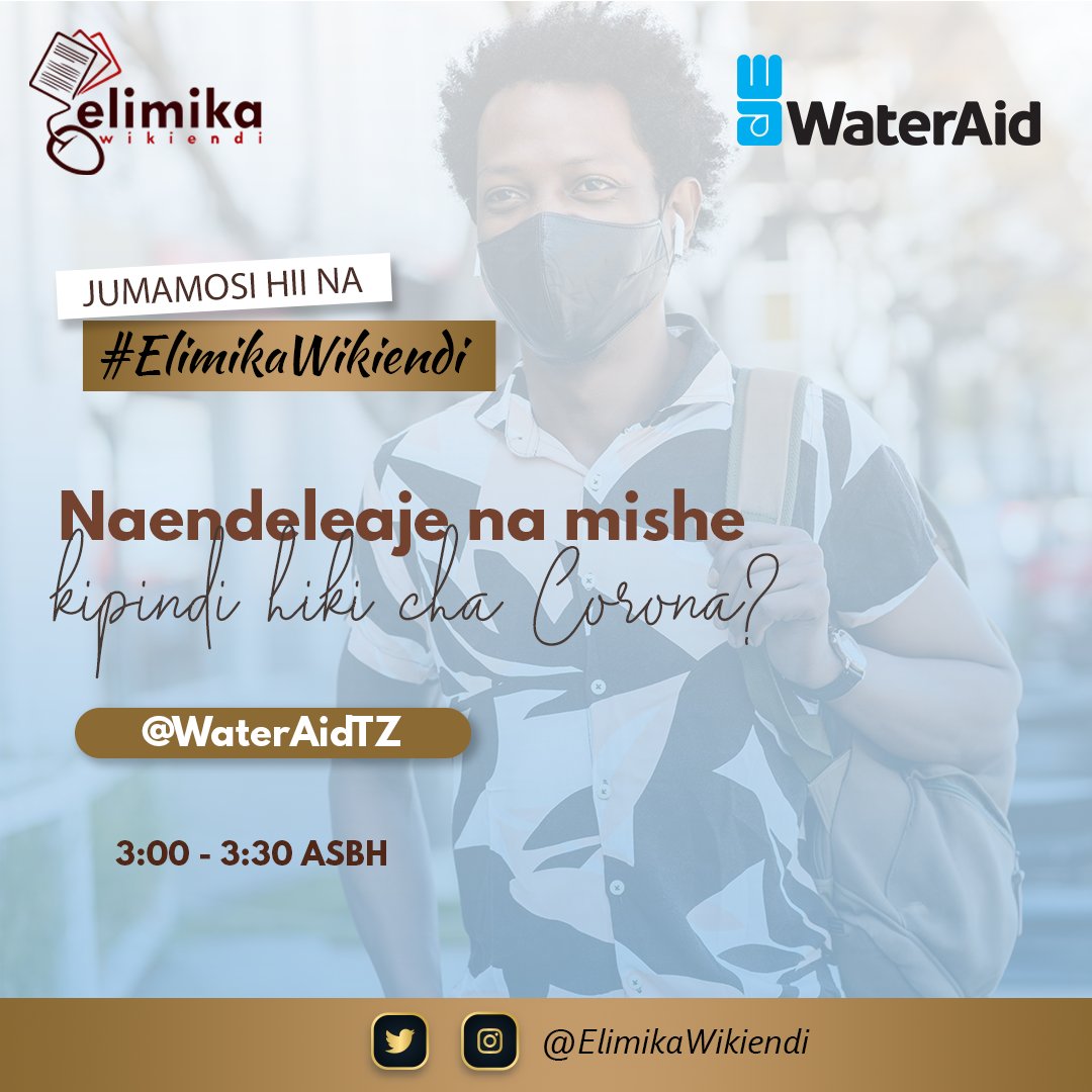WaterAidTZ's tweet photo. Waswahili husema Elimu haina mwisho, na sasa kupitia uboreshaji wa teknolojia tunaweza kujifunza popote, karibu ujiunge nasi saa tatu kamili asubuhi tuzungumze mawili matatu kuhusu namna ya kuendelea kupiga mishe kitaa kipindi hiki cha Corona. 
#ElimikaWikiendi https://t.co/jGjQEVRVEx