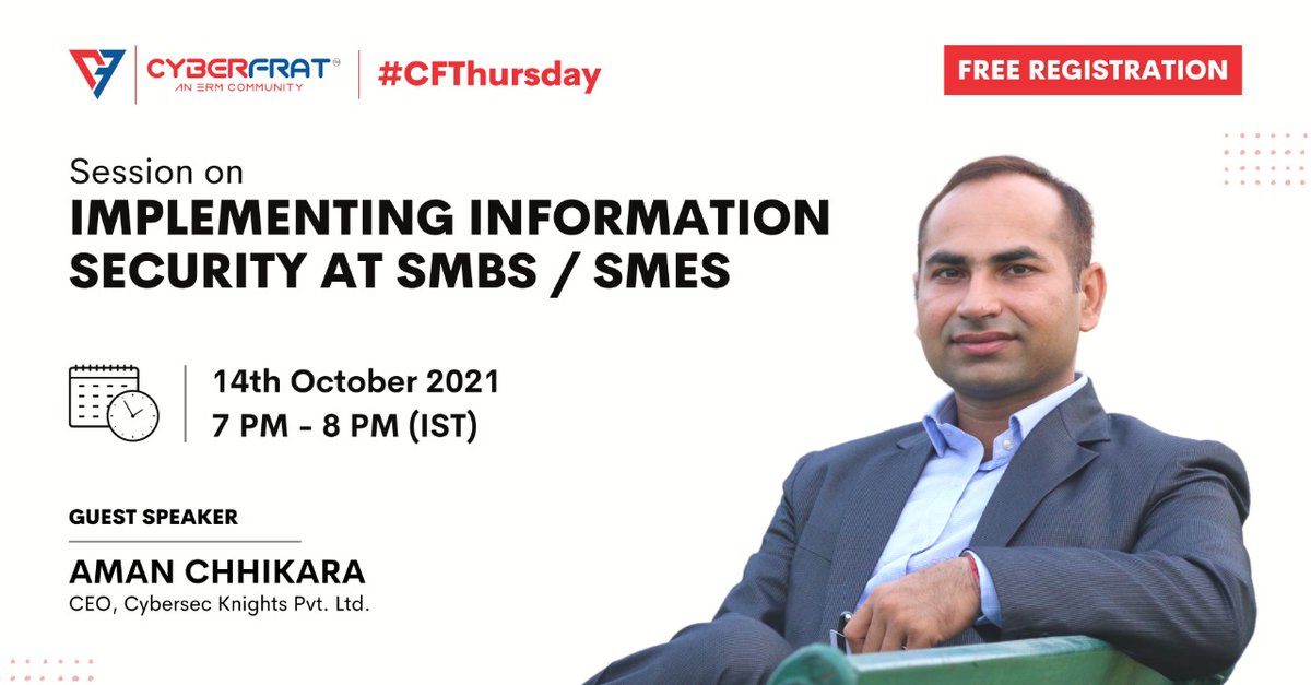 CyberFrat's tweet photo. Join us in next #CFThursday session: Implementing information security for SMBs/SMEs, to know about common challenges and will provide strategies, suggestions to deal with them effectively with our speaker Mr.Aman Chhikara, Join us - https://t.co/ydmWRwZ3Gi
#informationsecurity https://t.co/FzZwXuPrP5