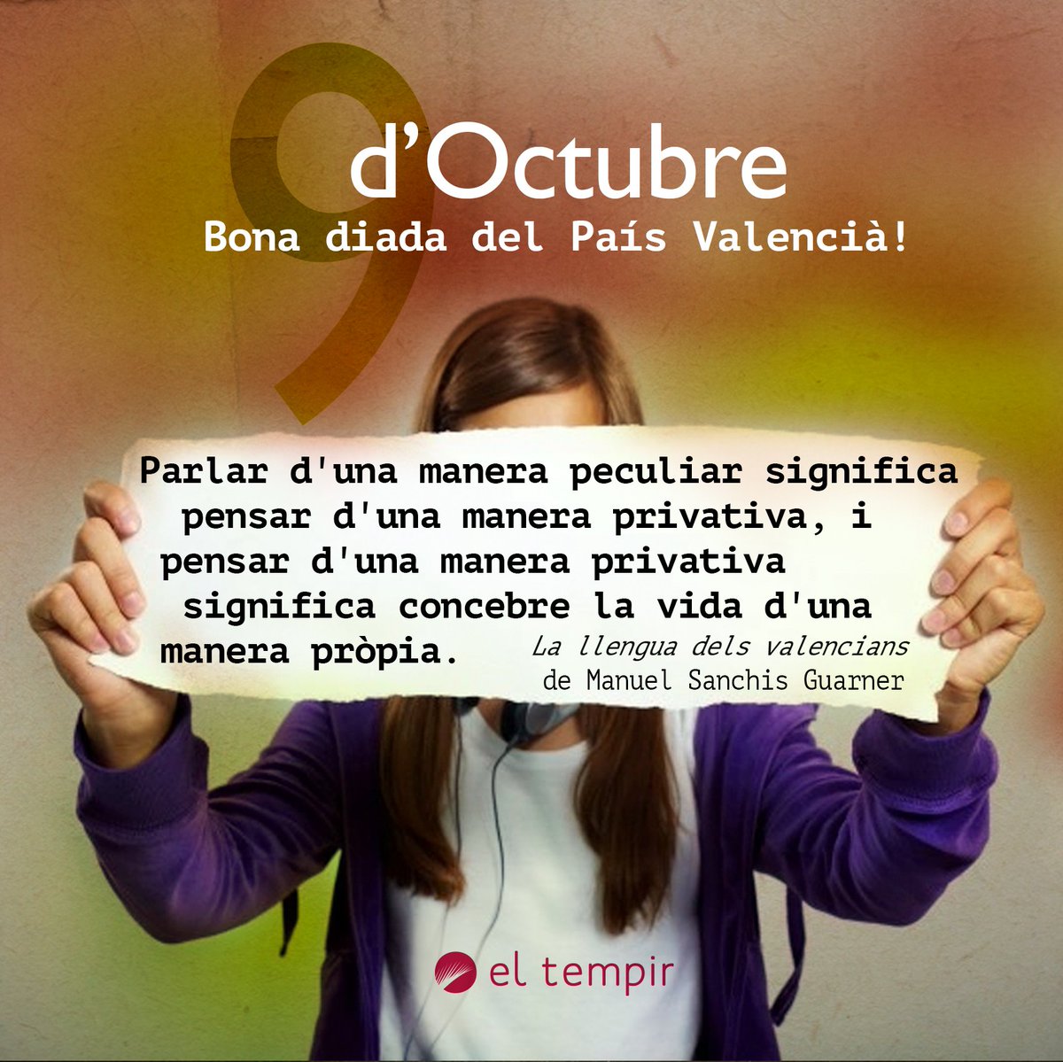 ElTempirdElx's tweet photo. Deia Sanchis Guarner que "si sabem què hem estat, sabrem millor què som i què podem ser". Així concebrem la vida d'una manera pròpia. Per un #9dOctubre que ens permeta avançar durant tot l'any en la defensa dels #DretsLingüístics i en el manteniment de la identitat col·lectiva. https://t.co/KTPWwXXnqY