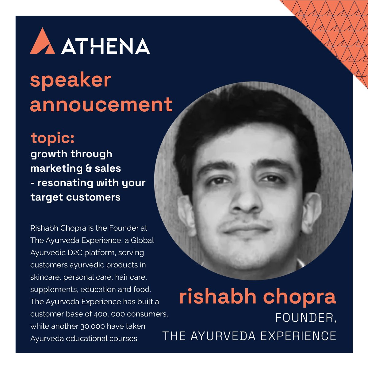 #SpeakersatAthena

Rishabh Chopra is the Founder at The Ayurveda Experience, a Global Ayurvedic D2C platform.
The Ayurveda Experience has built a customer base of 400, 000 consumers, while another 30,000 have taken Ayurveda educational courses.

#AnthillAthena #AnthillVentures