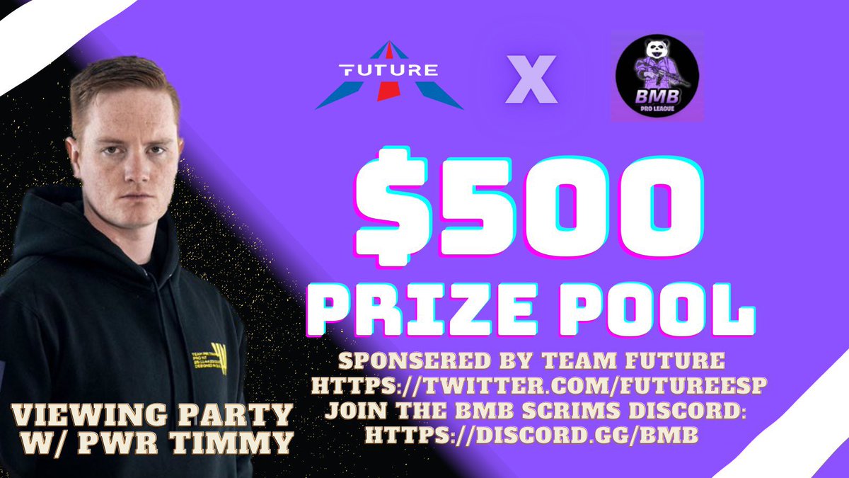 The <a href="/FutureESP/">Team Future</a> x BPL (<a href="/BMBScrims/">BMB Scrims</a>) $500 tournament, starts at 8PM TONIGHT. Get into <a href="/CoachTimmy/">PWR Timmy</a> stream for a viewing party of the whole event!