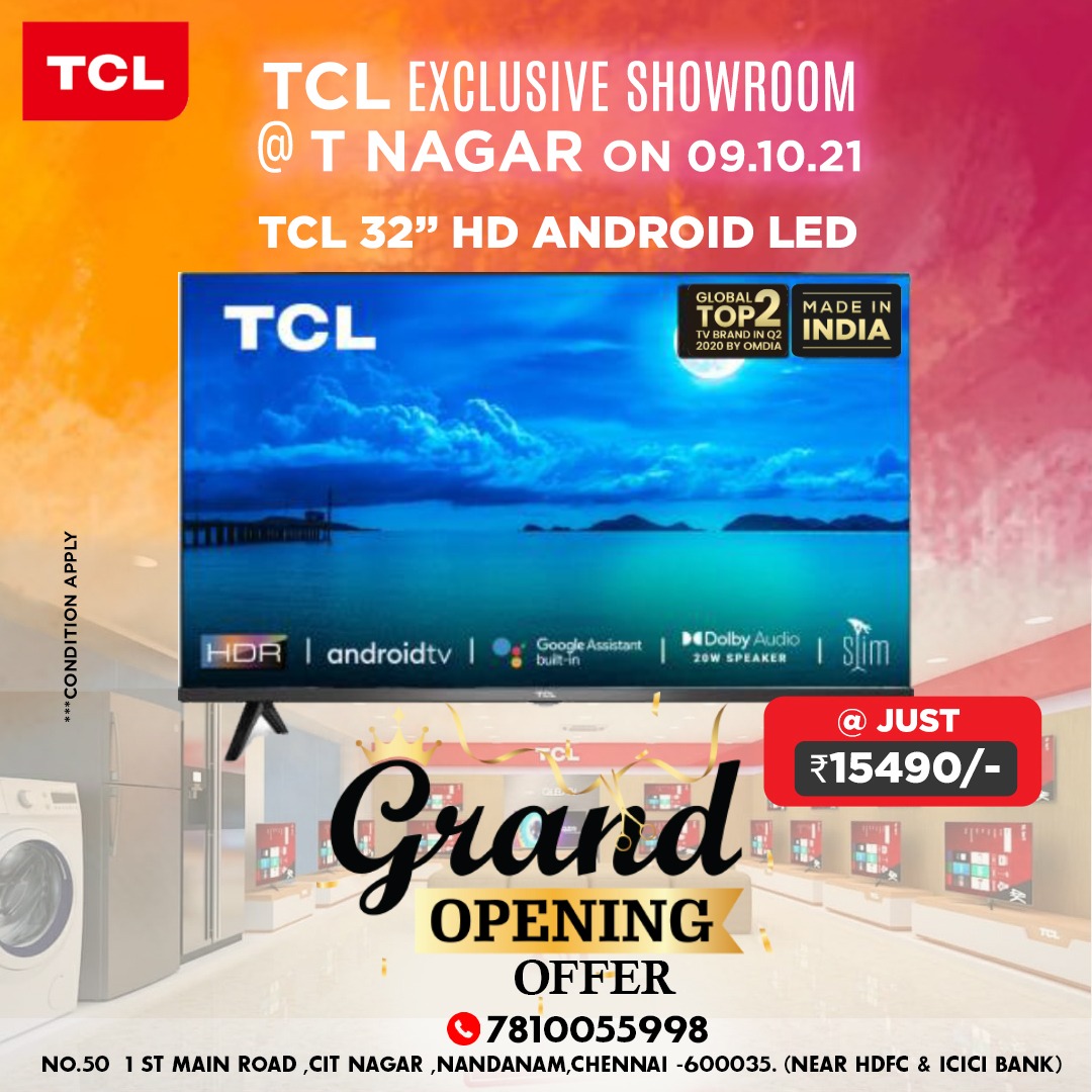 TCLChennai's tweet photo. TCL EXCLUSIVE SHOWROOM @ T NAGAR ON 09.10.21
GRAND OPENING OFFER
TCL 32" HD ANDROID LED @ JUST ₹15490/-
NO.50 1ST MAIN ROAD, CIT NAGAR ,NANDANAM, CHENNAI 600035 ( NEAR HDFC &amp; ICIC BANK )
Mobile: 7810055998 https://t.co/evjbnw2ooQ