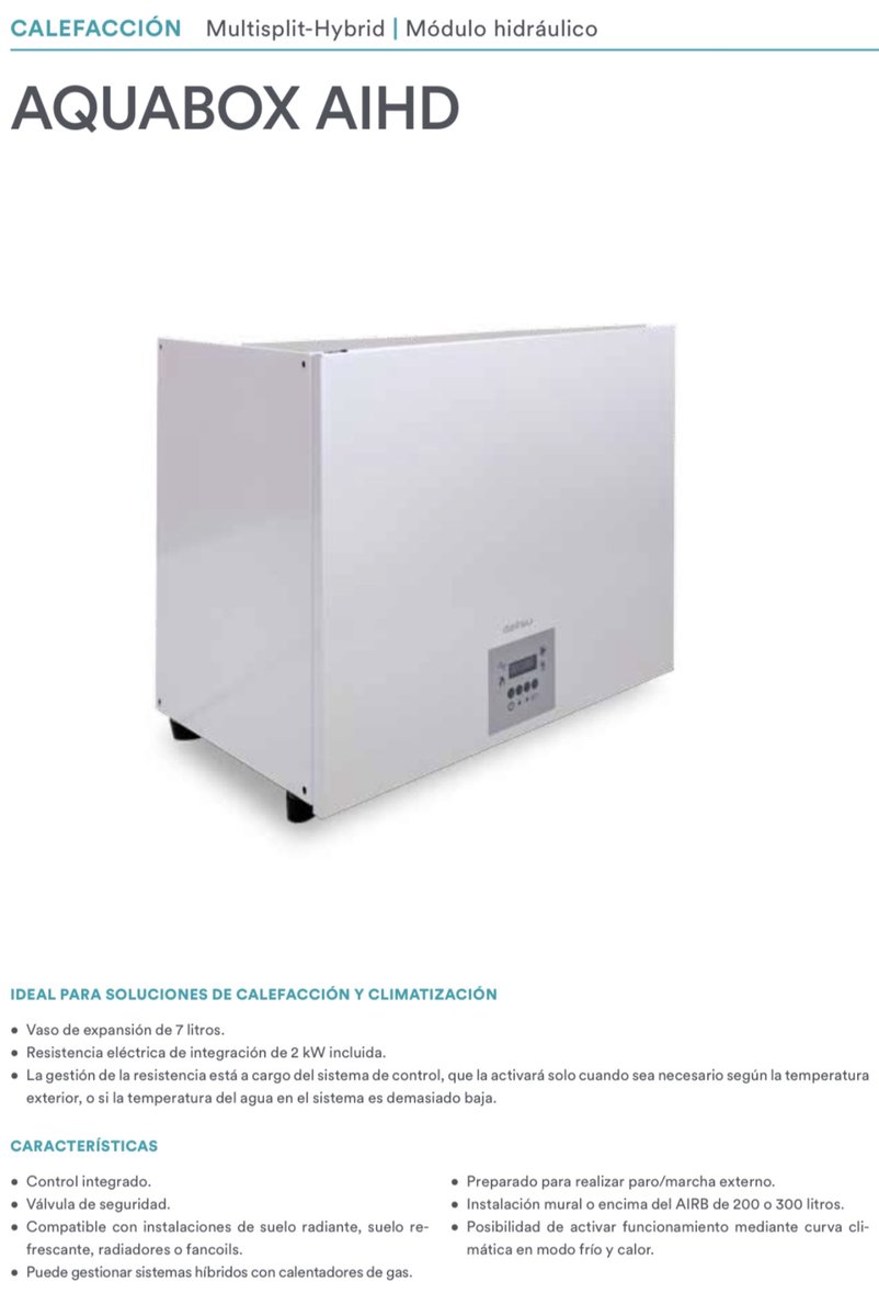 AEROTERMIA Bomba de calor Aerotérmica 
Grupo Hidronico
Multisplit-hybrid AQUATERMIC Unidad Interior AQUABOX 36. 
-10.36kW / 8936frigorías.
-Calefaccion, refrigeración y ACS. 
-COP 4.07
-Eficiencia A++
1400€

Teléfono CLIMATORRE 633118382