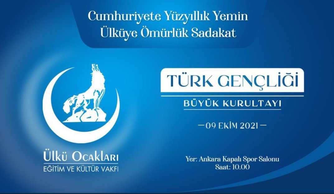 Cumhuriyete Yüzyıllık Yemin Ülküye Ömürlük Sadakat

Ülkü Ocakları olarak, Cumhuriyetin 100. yılına kararlı ve inançlı adımımız olan Türk Gençliği Büyük Kurultayı 'na, aziz milletimizi ve Türk gençliğimizi davet ediyoruz.🇹🇷

🗓9 Ekim 2021
📍Ankara Kapalı Spor Salonu 
🕗Saat: 10.00