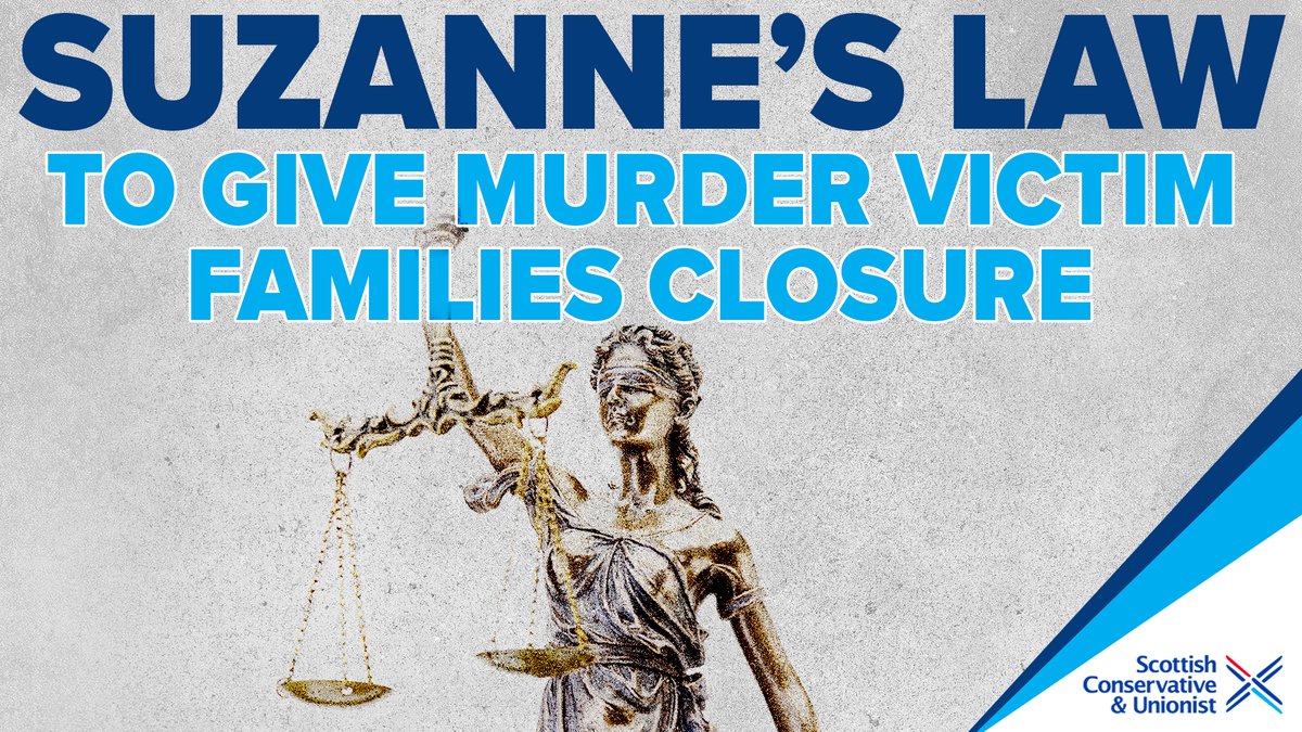 ScotTories's tweet photo. As part of our Victims Law, the @ScotTories will bring forward Suzanne’s Law to block the release of killers who will not disclose the whereabouts of their victims. https://t.co/vx1m94FafD