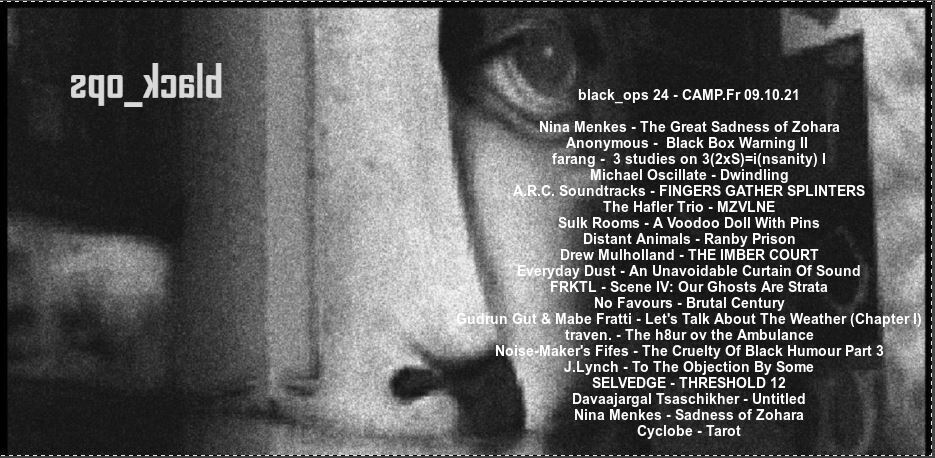 bopsfjk's tweet photo. featuring tonight, with thanks
6-7pm BST
7-8pm CEST https://t.co/ZYyc5XykI6
@menkesfilm
@m_oscillate
@K_of_ARC
@thomasragsmusic
@Distantanimals
@mulhollandrew
@everydaydust
@_frktl
@_SELVEDGE
#traven
#HaflerTrio
#NoiseMakersFifes
#JLynch
#DavaajargalTsaschikher
#Cyclobe https://t.co/QzViMOCv6A