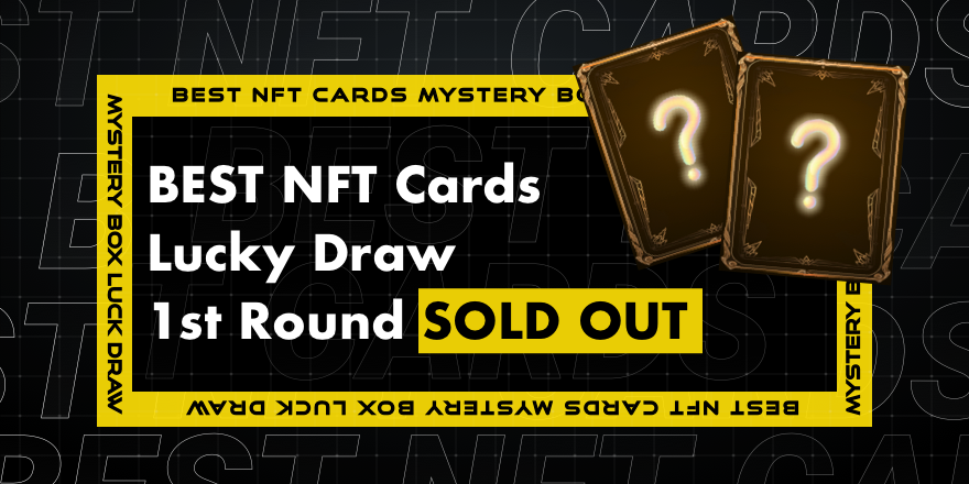 👀All of the $BEST #NFT cards in the 1st round  #MysteryBox Lucky Draw were sold out! What card did you get?

The #ETH in the cards could be claimed after this round. To win big, you may join the next rounds to collect the whole set of 3-4 cards to get Liang or Cao. Your call😎