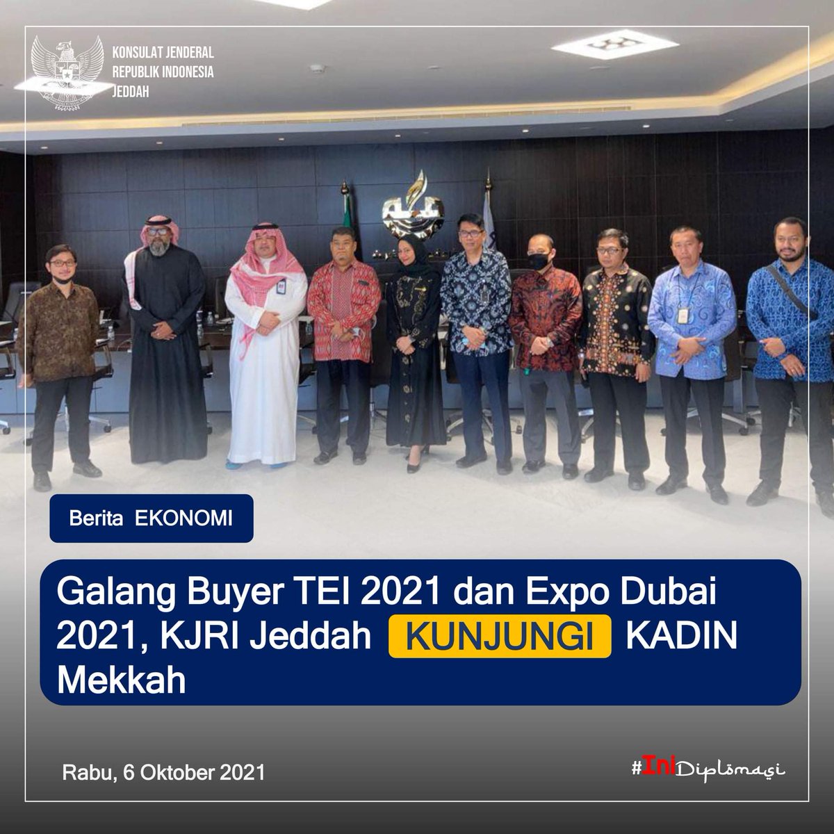 IndonesiaInJED's tweet photo. Galang Buyer TEI 2021 dan Expo Dubai 2021, KJRI Jeddah Kunjungi KADIN Mekkah
.
Baca berita selengkapnya pada Portal KJRI Jeddah:
https://t.co/4L4Dz3zWud
.
@kemlu_ri
@kemendag
#IniDiplomasi
#IndonesianWay
#RintisKemajuan
#GenjotEkspor
#EksporMajuIndonesiaJaya
#TTIE2021 https://t.co/P3Mv6fymfk