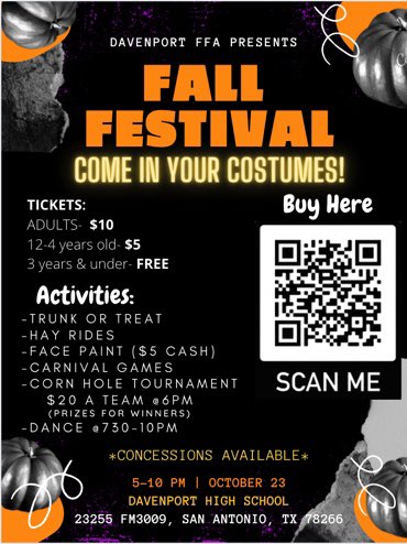 Join us October 23rd for our Davenport FFA Fall Festival 🎃🎃 Lots of family fun activities!! Get your tickets with the QR code and bring the family out for some fun!!!