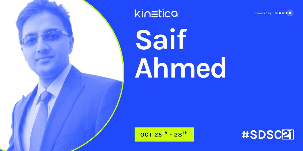 CARTO's tweet image. 🎙️ #SDSC21 Featured Speaker of the Day 

👤 Saif Ahmed
🏢 @KineticaHQ
📅 Tuesday, October 26th 
⏰ 10:45am ET – 11:15am ET
💬 [PANEL] New Types of Data for Innovative #SpatialModeling

hubs.ly/H0Z1G6t0