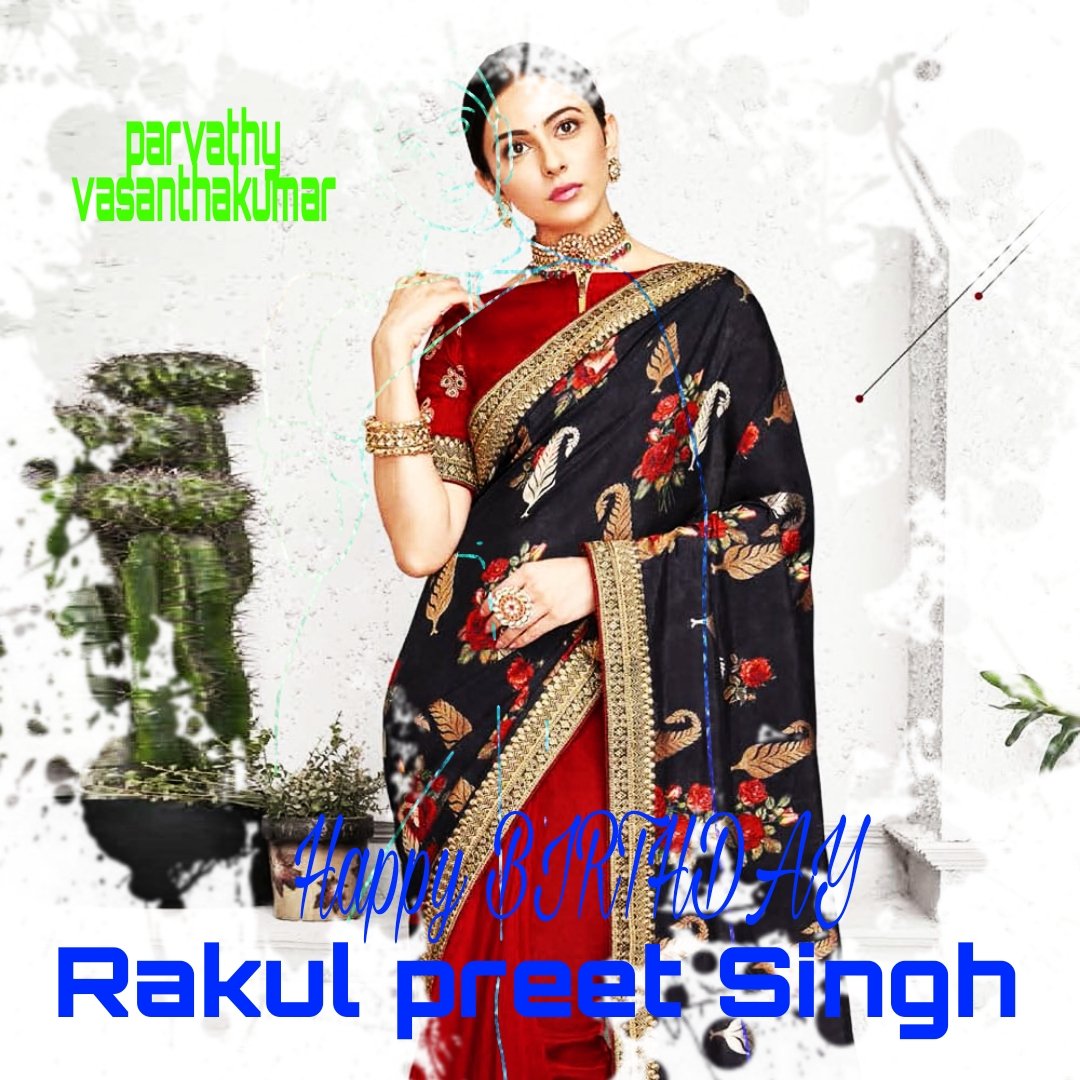 Happy Birthday
Rakul Preet singh  