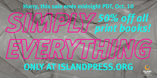 IslandPress's tweet photo. Building for the future starts with a book. Every #IslandPress print book is 50% off until Oct. 10th. https://t.co/iWufDglMkk #SimplyEverything https://t.co/uGfTTpvmhf