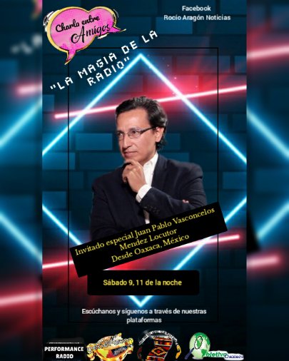 RocioAragonOax's tweet photo. Sigue la "Charla entre amigos" ciclo La Magia de la Radio, invitado especial @JPVmx Juan Pablo Vasconcelos desde #Oaxaca #México sólo en @Performanceradi síguenos https://t.co/NbzqpR2qmB https://t.co/qTGEOsqgS8