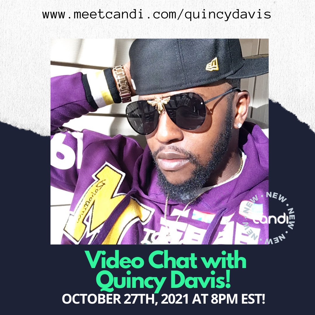 Video chat with <a href="/quincydavis/">Quincy Davis</a> October 27th beginning at 8PM EST! You don't want to miss out! Head over to meetcandi.com/quincydavis to purchase your video chat! #QuincyDavis #musician #meetcandi #candi