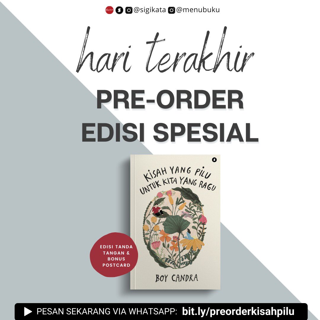 Kawan pembaca, hari ini adalah hari terakhir pre-order "Kisah yang Pilu Untuk Kita yang Ragu" edisi bertanda tangan. Gunakan kesempatan terakhir ini. Klik link pemesanan sekarang: bit.ly/preorderkisahp…