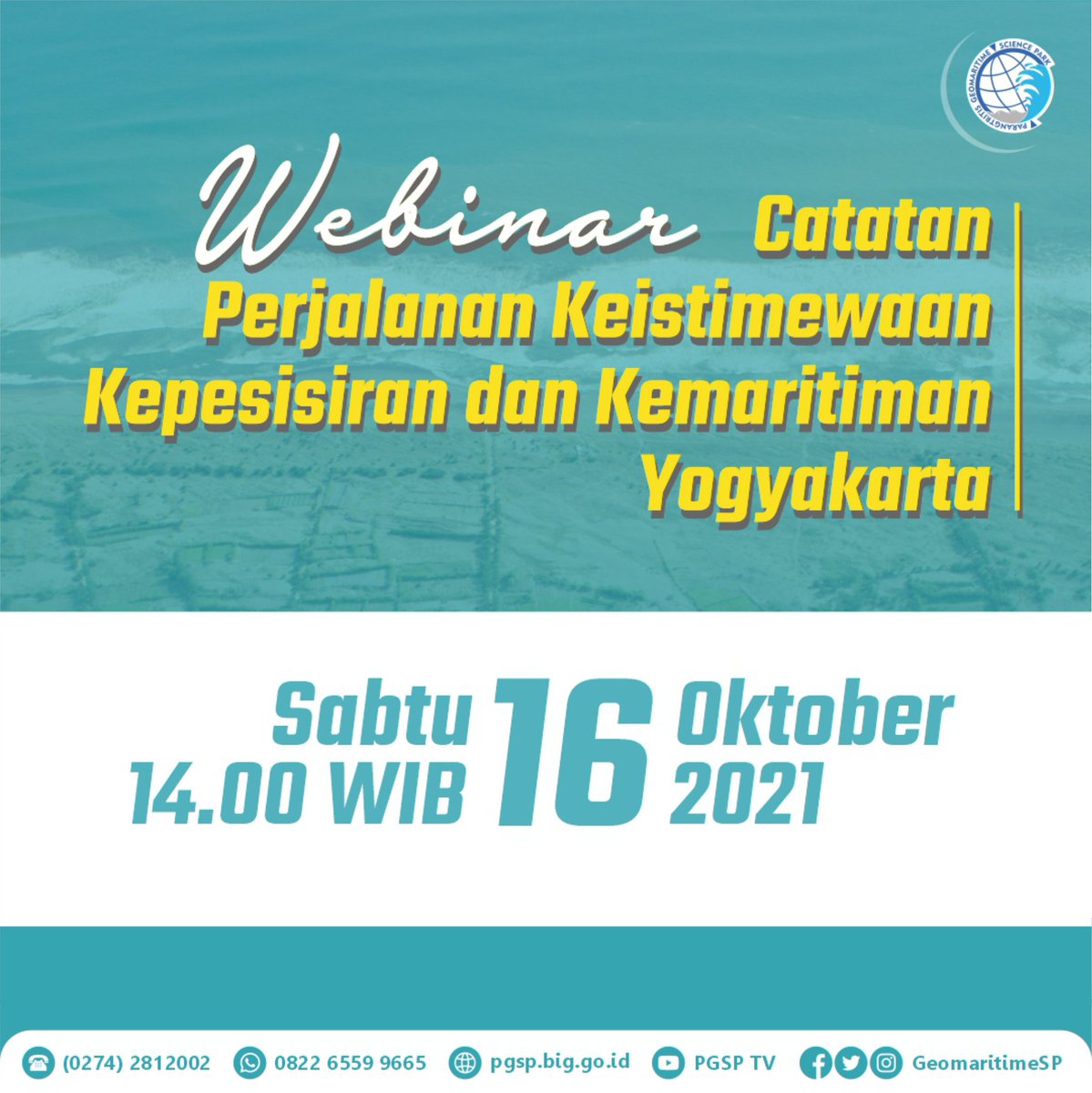 GeomaritimeSP's tweet photo. Menyambut 6eophoria HUT 6, PGSP mengadakan Webinar berjudul “Catatan Perjalanan Keistimewaan dan Kemaritiman Yogyakarta” yang akan diisi oleh narasumber dari Badan Informasi Geospasial (BIG), Dinas Lingkungan Hidup, Universitas Gadjah Mada (UGM), dan Paniradya Kaistimewaan DIY. https://t.co/HmoXUthkhq