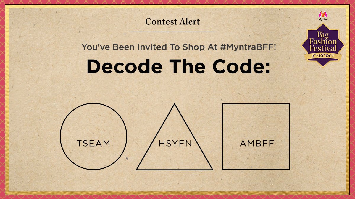 No deadly consequences in this game, just deadly rewards! Hint: Think all things #MyntraBFF! Decode this sentence to WIN the Myntra Gift Voucher worth Rs. 25K. 1 winner only.
Use #LastDayOfMyntraBFF #MyntraBFFendsAtMidnight
+ follow <a href="/myntra/">Myntra</a> to qualify.
#ContestAlertIndia #Contest