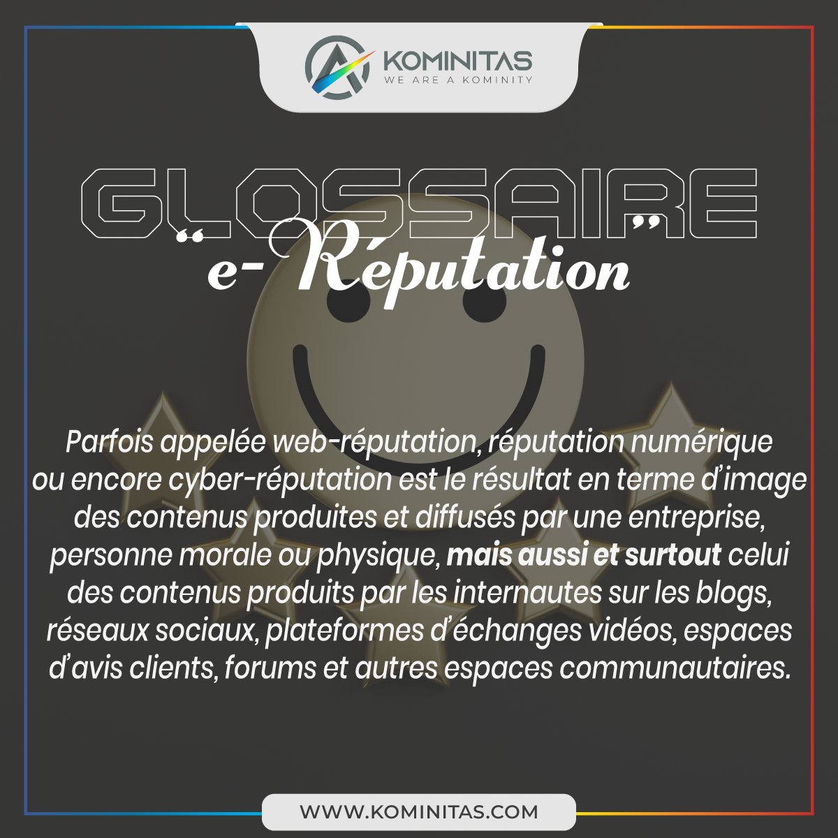 WeAreKOMINITY's tweet photo. 📖 𝗲-𝗥𝗲́𝗽𝘂𝘁𝗮𝘁𝗶𝗼𝗻 👨🏽‍💻👩🏽‍💻

Il s'agit de connaître la #notoriété, l'image et tout ce qui se dit sur une entreprise, une personne, une marque... sur Internet et d'agir de sorte à avoir la réputation qu'on souhaite sur Internet. https://t.co/f0Tlt3ApBx