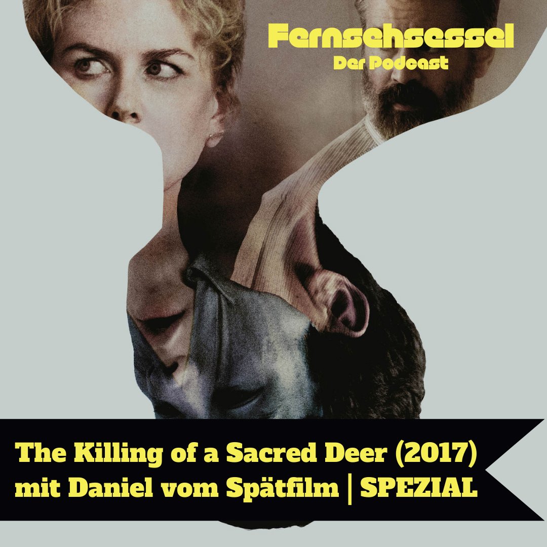 FernsehsesselP's tweet photo. In der heutigen Ausgabe begibt sich @Campingbeutel mit seinem Gast @Privatsprache (@Spaetfilm) auf die Jagd nach dem heiligem Hirsch in Yorgos Lanthimos The Killing of a Sacred Deer (2017).

#filmpodcast https://t.co/kb6QDLw5Pu