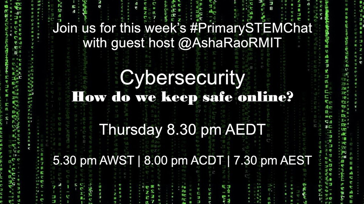 💻📱🖥🕹 Join @AshaRaoRMIT for #PrimarySTEMChat this week to chat Cybersecurity - ‘How do we keep safe online?’ 💻📱🖥🕹 Note: time change for daylight savings @BecHarrison596 @dmsroy @teachspresso @thammerlund @EmpowerDigiTech @JasonM_2 @robkellytweets @SciGalNielsen @jedjnr