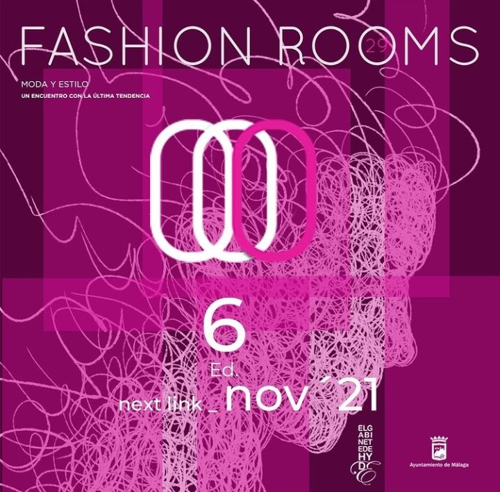 <a href="/FRooms29/">Fashion Rooms29</a> 
<a href="/el_hyde/">El Gabinete Hyde</a> 
<a href="/malaga/">Ciudad de Málaga</a> 
<a href="/culturamalaga/">Área Cultura y Patrimonio Histórico de Málaga</a> 
Pasarela emergente de tendencias y estilos. Next link_noviembre '21
Más información fashionroomsmalaga@gmail.com