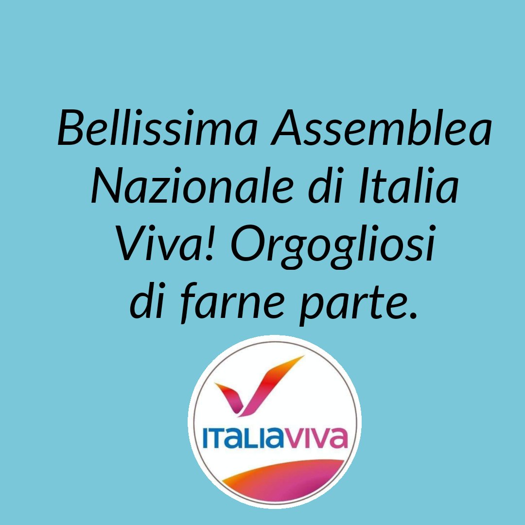 Una bellissima #assembleanazionale ! Orgogliosi di essere di #ItaliaViva.