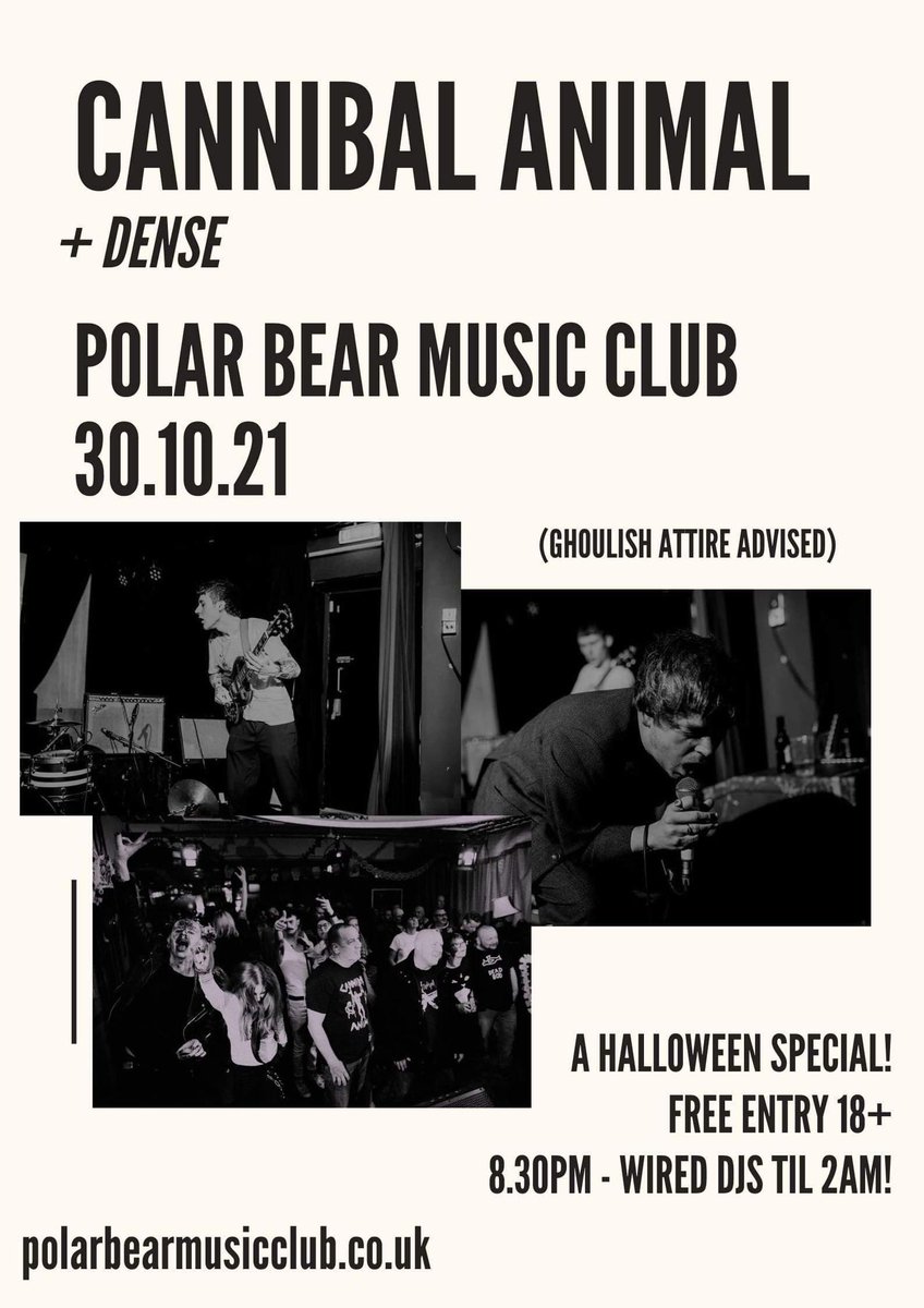HALLOWEEN AT BEAR 🎃
Cannibal Animal @canimaluk with support from <a href="/DENSEBAND/">DENSE</a> at Polar Bear Music Club, Hull on Saturday 30th October 2021!

FREE ENTRY / 18+
AFTERPARTY UNTIL 2:30AM
(Ghoulish Attire Advised)
#Hull