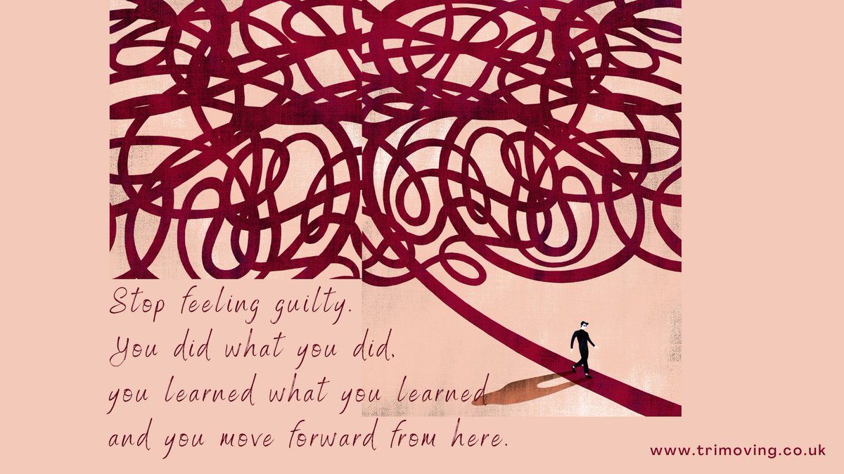 Stop feeling guilty. You did what you did, you learned what you learned and you move forward from here

trimoving.co.uk/blog/hows-that…

#guilt #mentalhealth #mentalhealthawareness #feelingguilty #stopfeelingguilty #youdidwhatyoudid #itsdone #moveforward