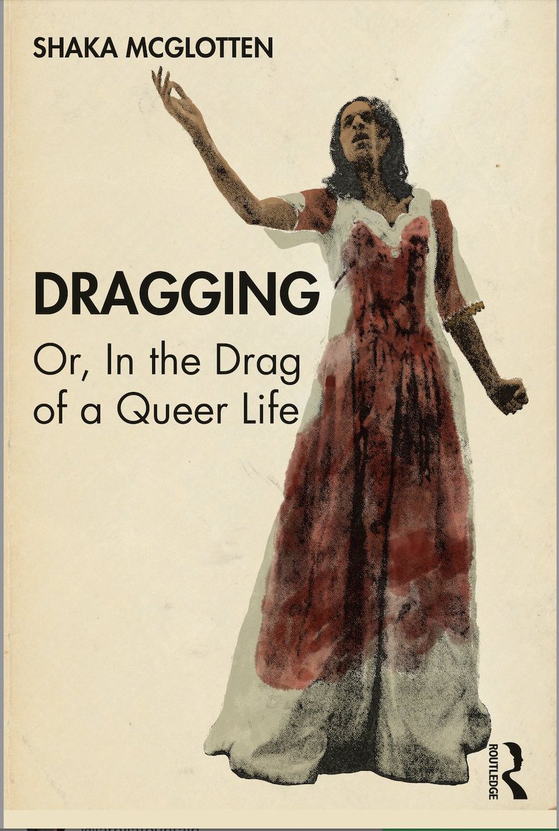 I am enjoying reading Dragging: Or, in the Drag of a Queer Life by Shaka McGlotten. It's an ethnography about drag in Berlin & Israel/Palestine by a mixed race Black American queer anthropologist. With a blurb on the back cover by Esther Newton. @shakaz23 routledge.com/Dragging-Or-in…